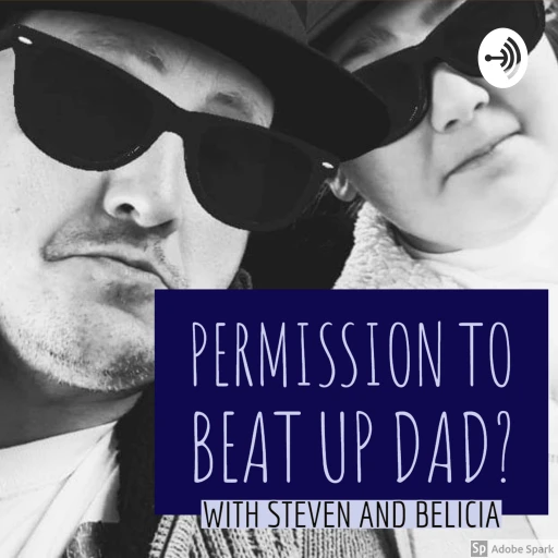 Permission to Beat Up Dad?