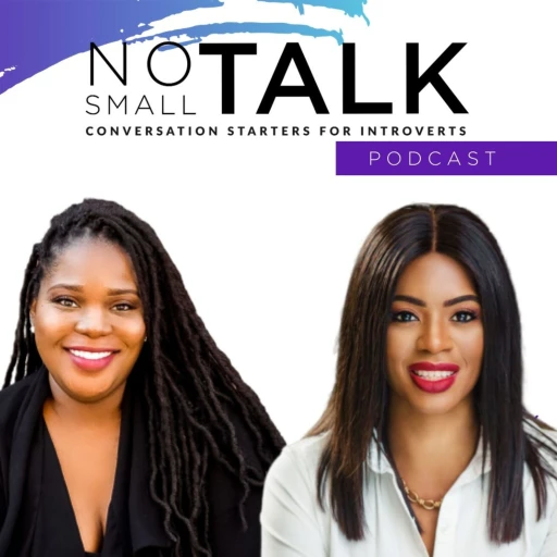 No Small Talk- Building Relationships, One Conversation at a Time