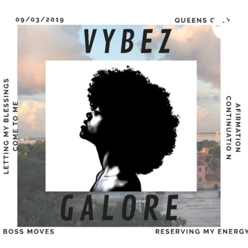 VYBEZ GALORE