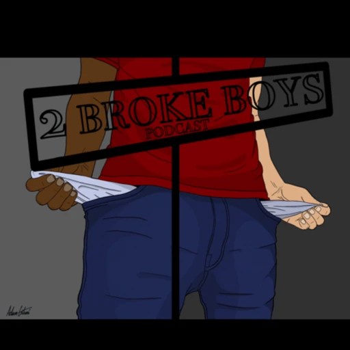 2 Broke Boys