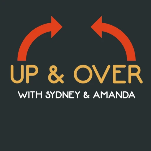 Up & Over Podcast