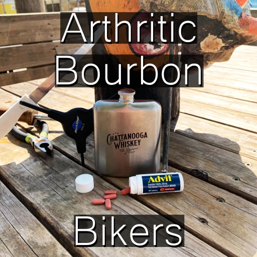 Arthritic Bourbon Bikers