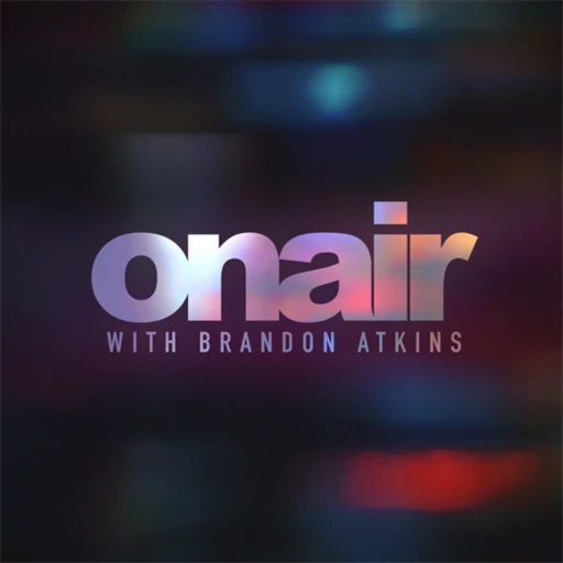 On Air with Brandon Atkins