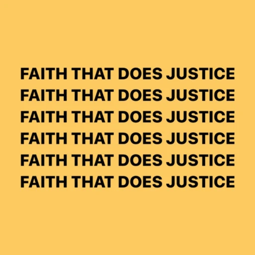 FAITH THAT DOES JUSTICE Podcast