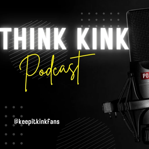 Think Kink Podcast