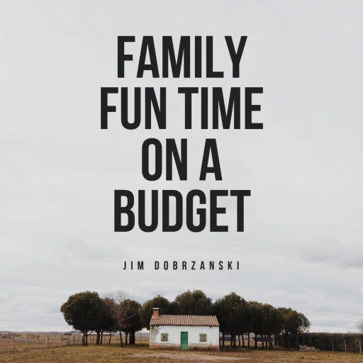 Family Fun Time On A Budget