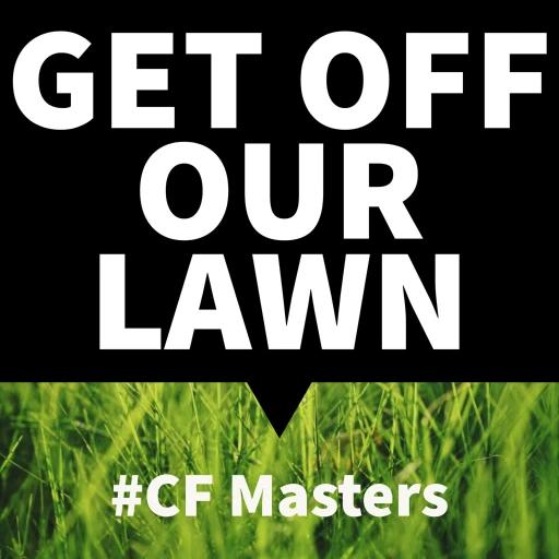 Get Off Our Lawn – CF Masters