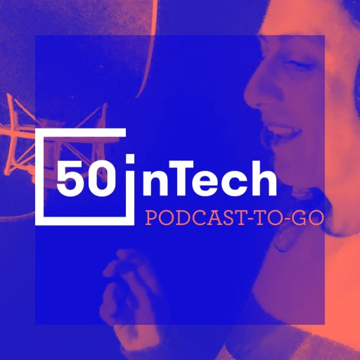 50inTech Podcast-to-go