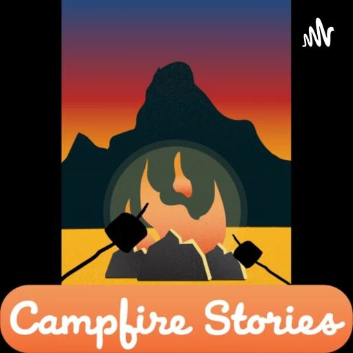 Campfire Stories