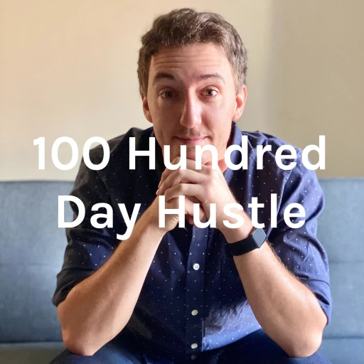 100 Hundred Day Hustle