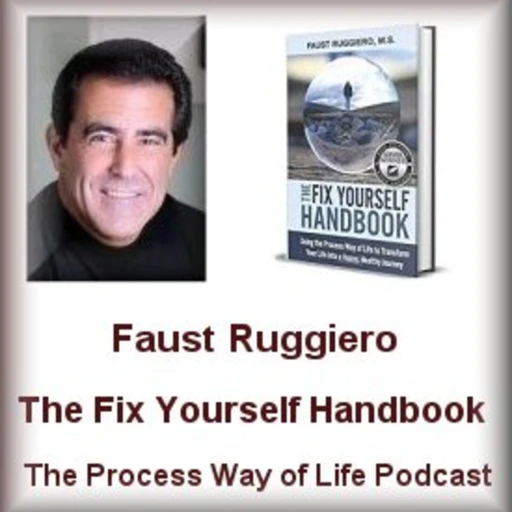 The Fix Yourself Handbook; The Process Way of Life Journey