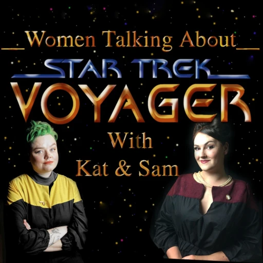 Women Talking About Star Trek Voyager