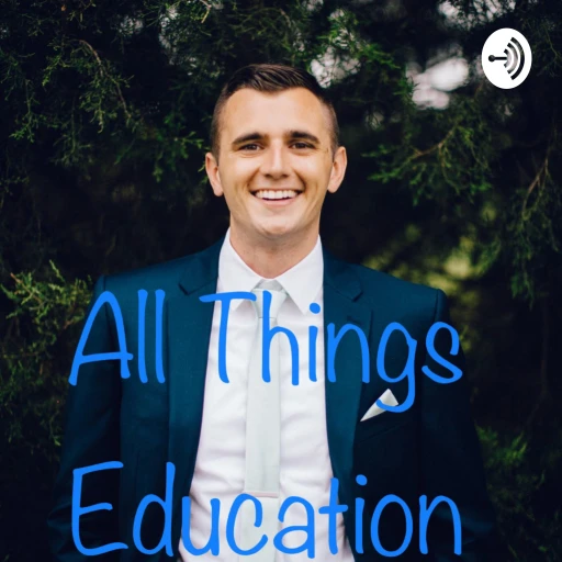 All Things Education