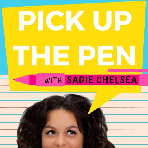 Pick Up The Pen with Sadie Chelsea