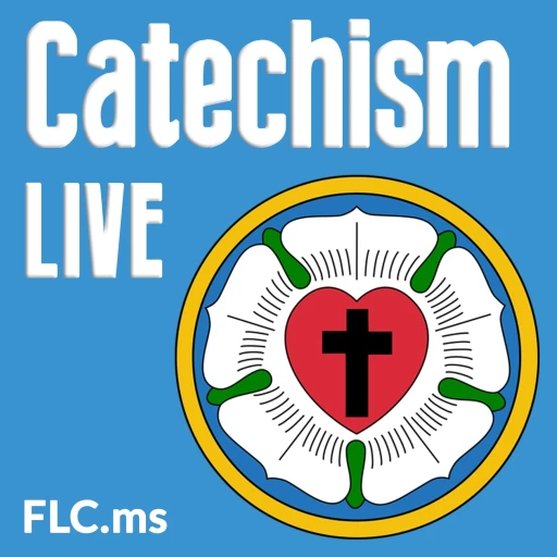 Examining Our Faith – Luther’s Small Catechism