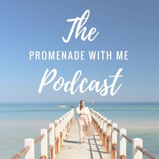 The Promenade With Me Podcast