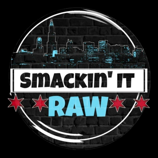 Smackin’ It Raw