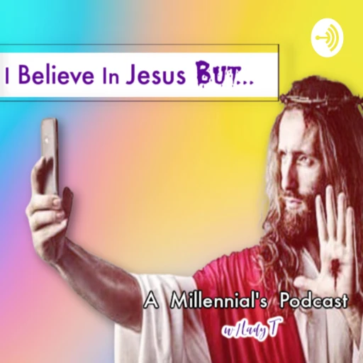 I Believe in Jesus, But …