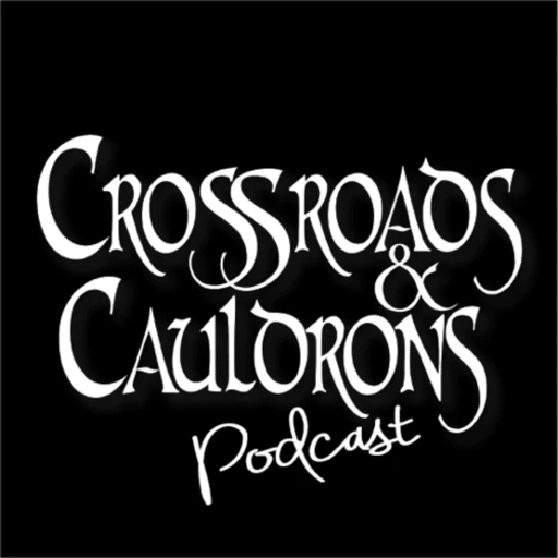 Crossroads & Cauldrons Podcast