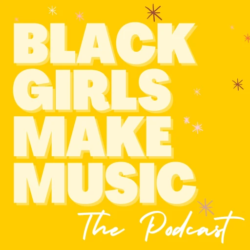 Black Girls Make Music