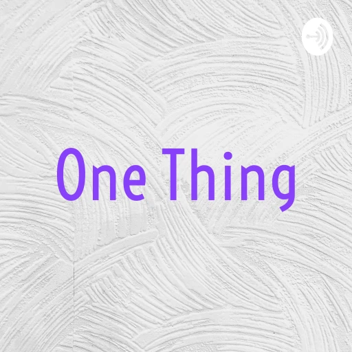 One Thing