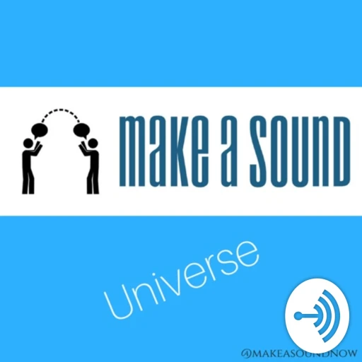 Make A Sound Universe