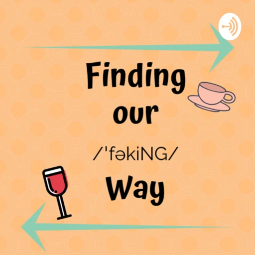 Finding Our /’fəkiNG/ Way