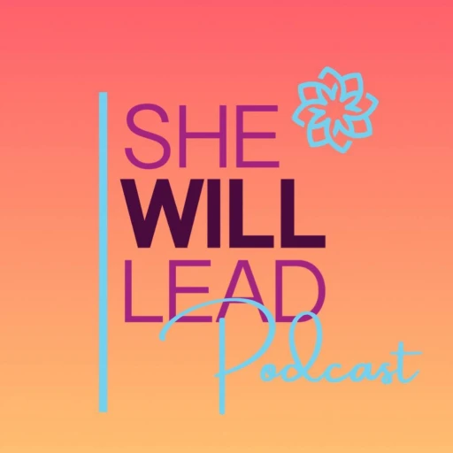 She Will Lead Podcast