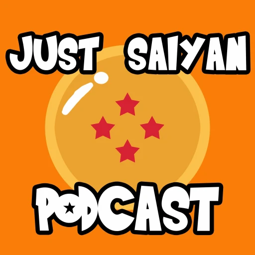 Just Saiyan Podcast