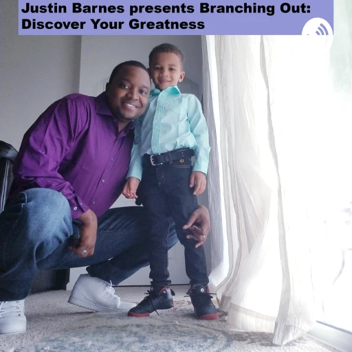 Branching Out hosted by Justin Barnes