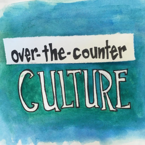 Over-the-Counter Culture