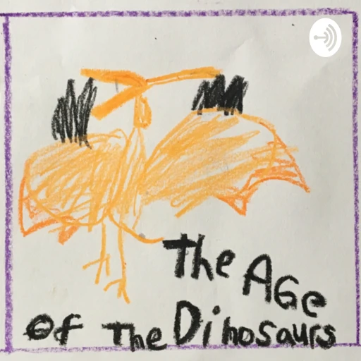 The Age of the Dinosaurs