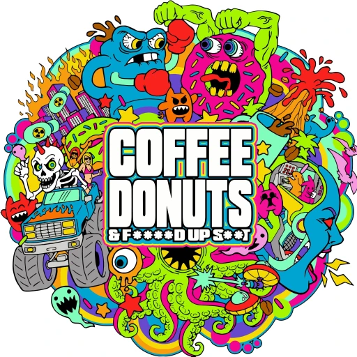 Coffee Donuts & F****d Up S**t