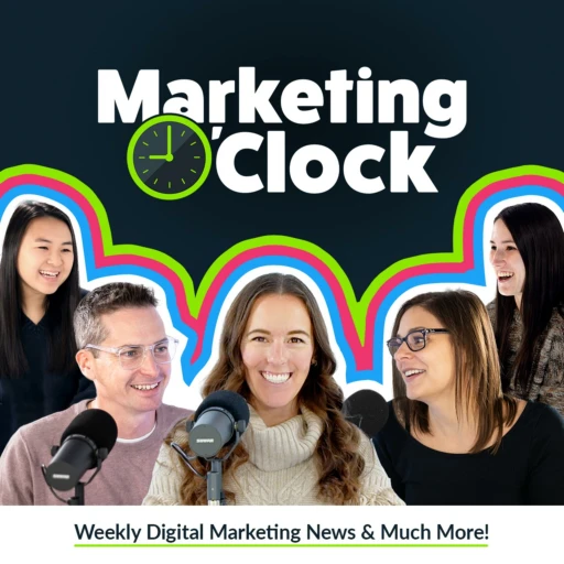 Marketing O’Clock – Weekly Digital Marketing News Focused on PPC, SEO & Social Media