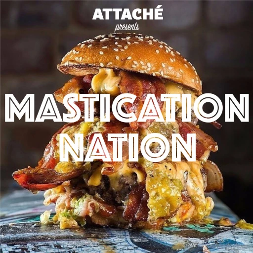 Mastication Nation – a food podcast without the fuss.