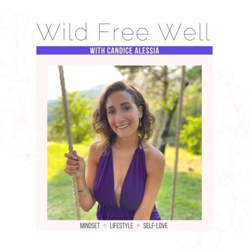 Wild Free Well Podcast with Alessia