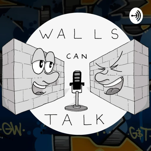 Walls Can Talk