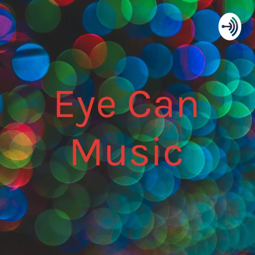 Eye Can Music