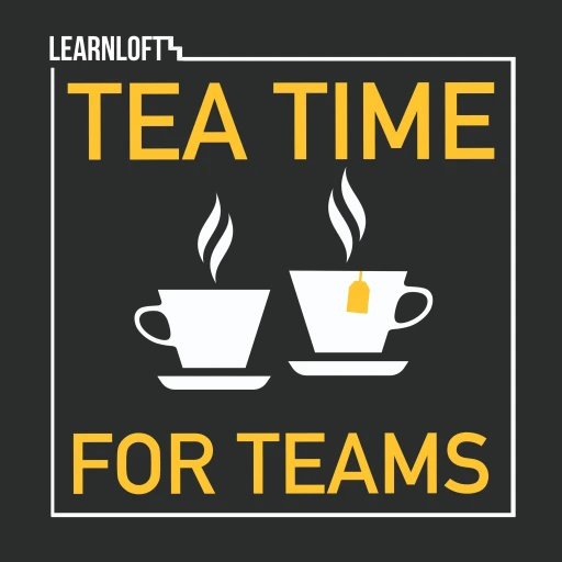 TEA TIME FOR TEAMS