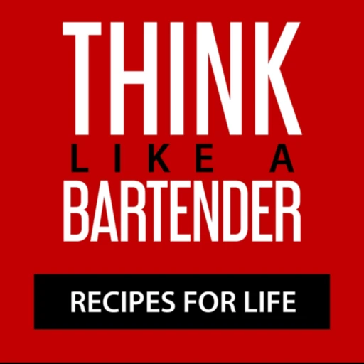 Think Like A Bartender