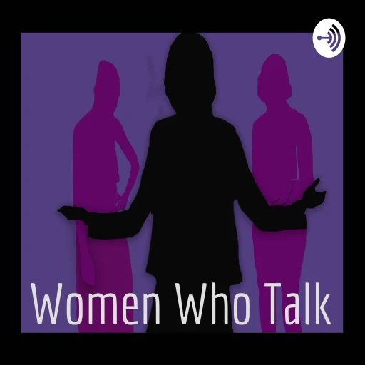 Women Who Talk