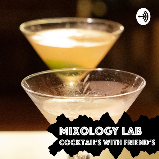 Mixology Lab: cocktails and friends