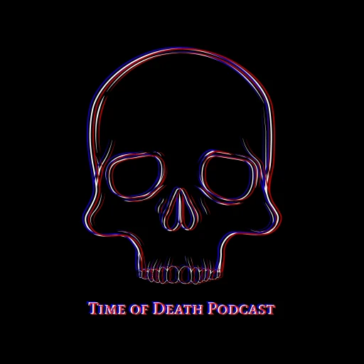 Time of Death Podcast