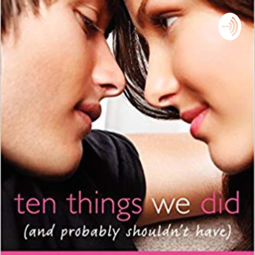 Ten Things We Did And Probably Shouldn’t Have Audiobook