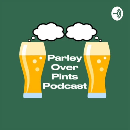 Parley Over Pints Podcast