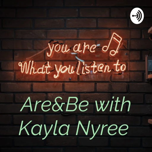 Are&Be with Kayla Nyree