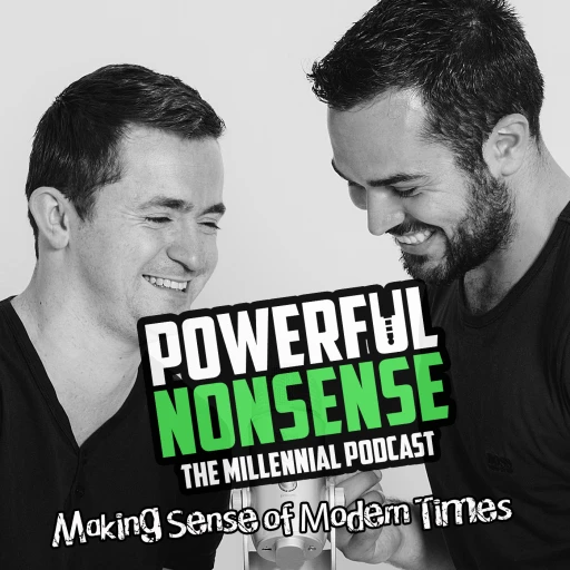 Powerful Nonsense – The Millennial Podcast For Entrepreneurs, Artists & Creatives