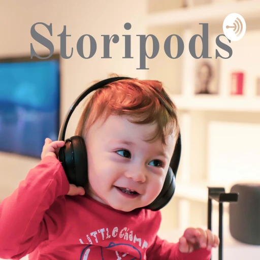 Storipods