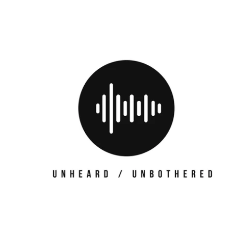 Unheard Unbothered Podcast