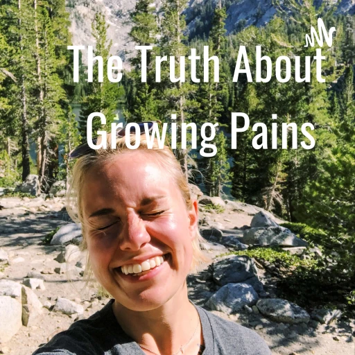 The Truth About Growing Pains